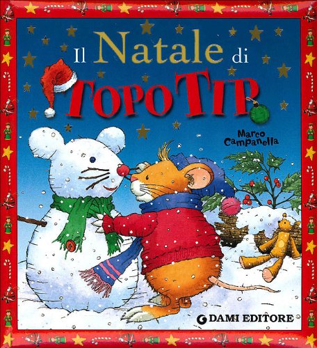 Il Natale di Topo Tip. Ediz. illustrata book