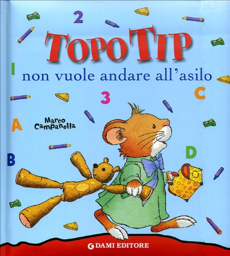 Topo Tip non vuole andare all'asilo Non-fiction