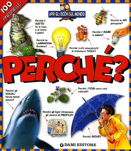 Perché? 100 finestrelle (Apri gli occhi sul mondo) Tiptoi & Games