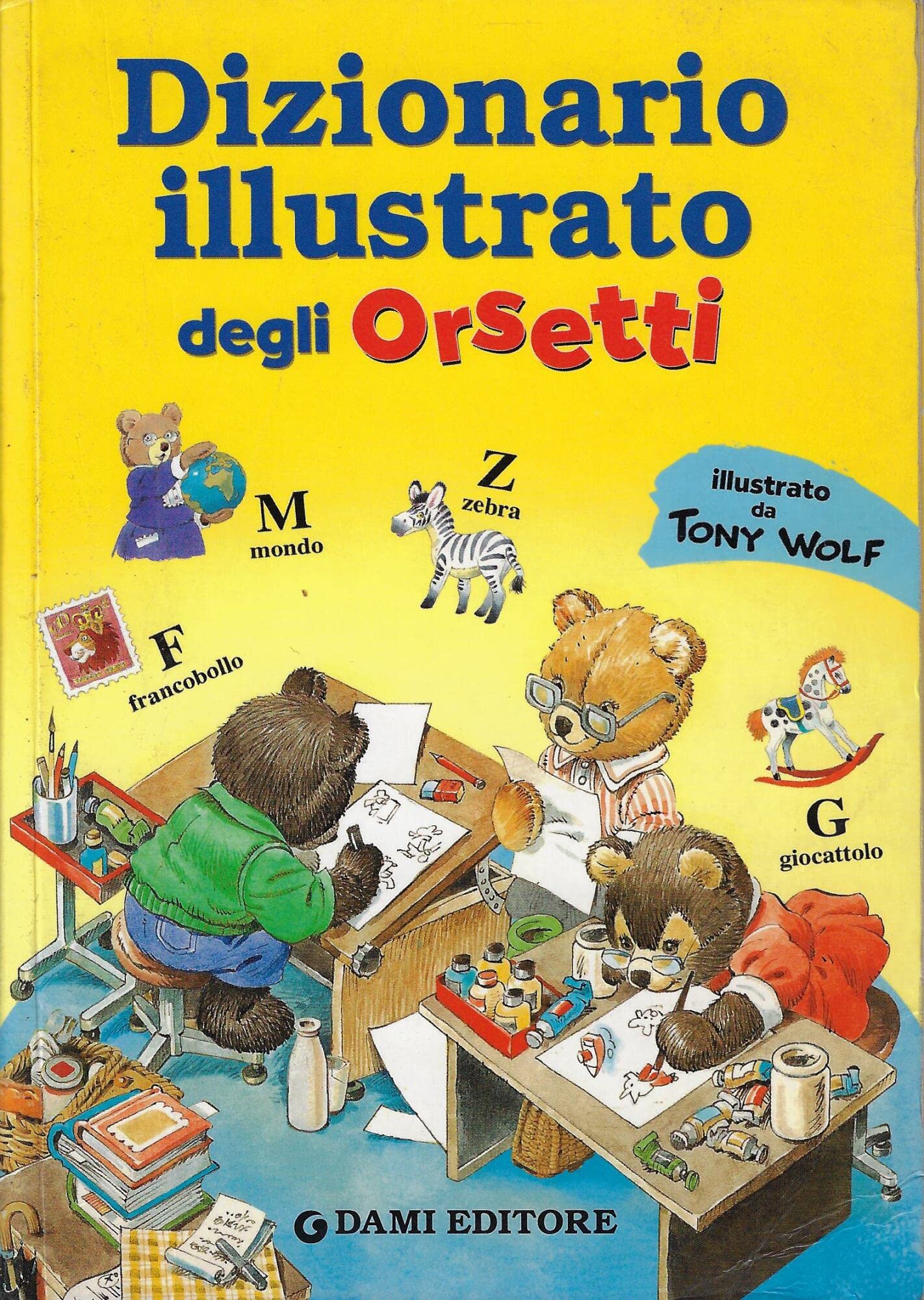 Dizionario italiano degli orsetti. Ediz. illustrata book