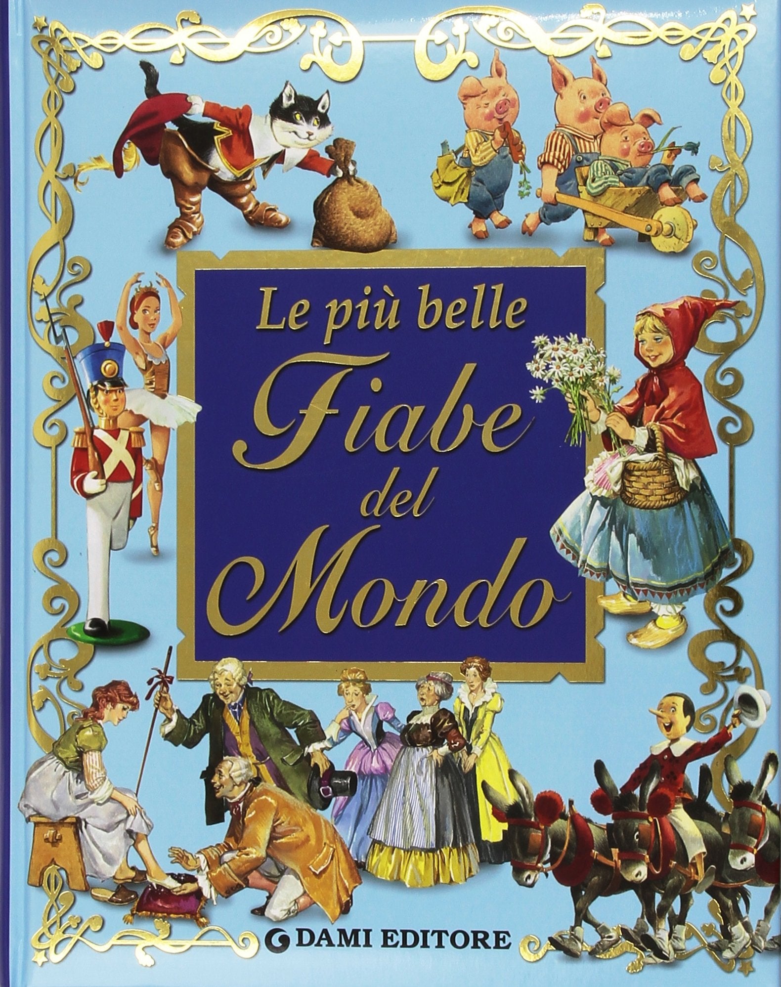Le più belle fiabe del mondo Fairy Tales & Legends