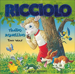 Ricciolo timido agnellino (La fattoria) Children's books