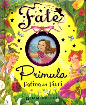Primula fatina dei fiori. Ediz. illustrata (Cartonati cicciotti) Children's books