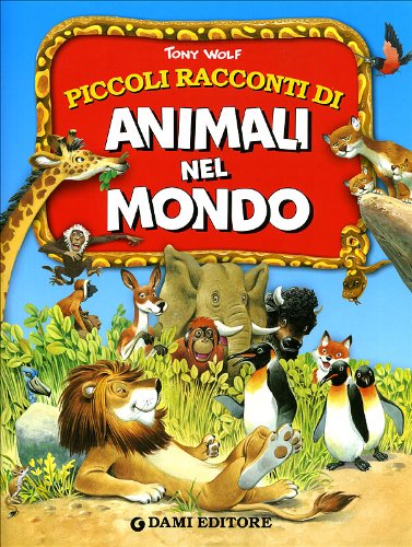 Piccoli racconti di animali nel mondo book