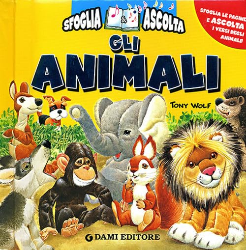 Gli animali. Ediz. illustrata (Sfoglia e ascolta) Tiptoi & Games