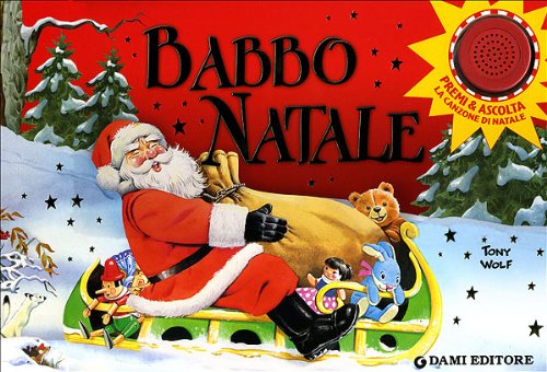 Babbo Natale. Premi e ascolta. Ediz. illustrata (Libri sonori) Tiptoi & Games