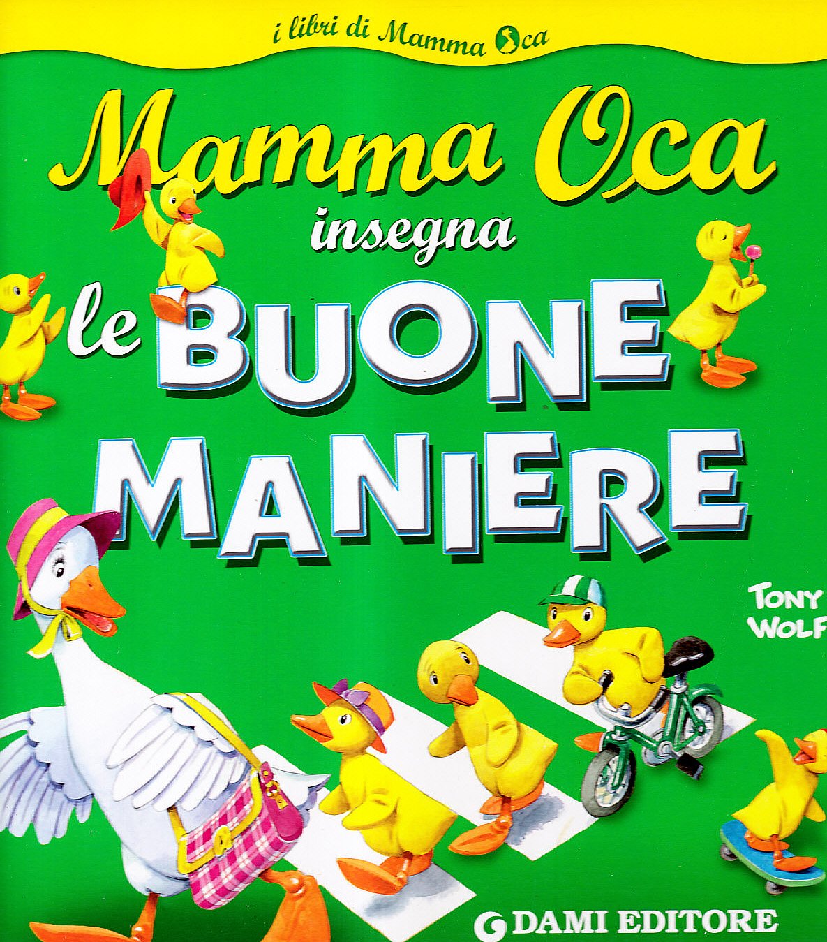 Mamma Oca insegna le buone maniere. Ediz. illustrata (I libri di Mamma Oca) Non-fiction