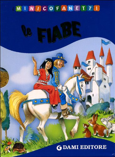 Le fiabe: Biancaneve-Cenerentola-Il gatto con gli stivali-I tre porcellini book