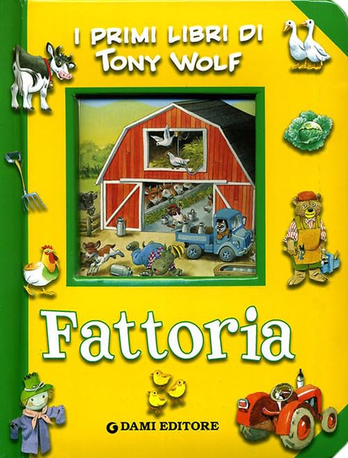 Fattoria. Ediz. illustrata (I primi libri di Tony Wolf) Parents & Children