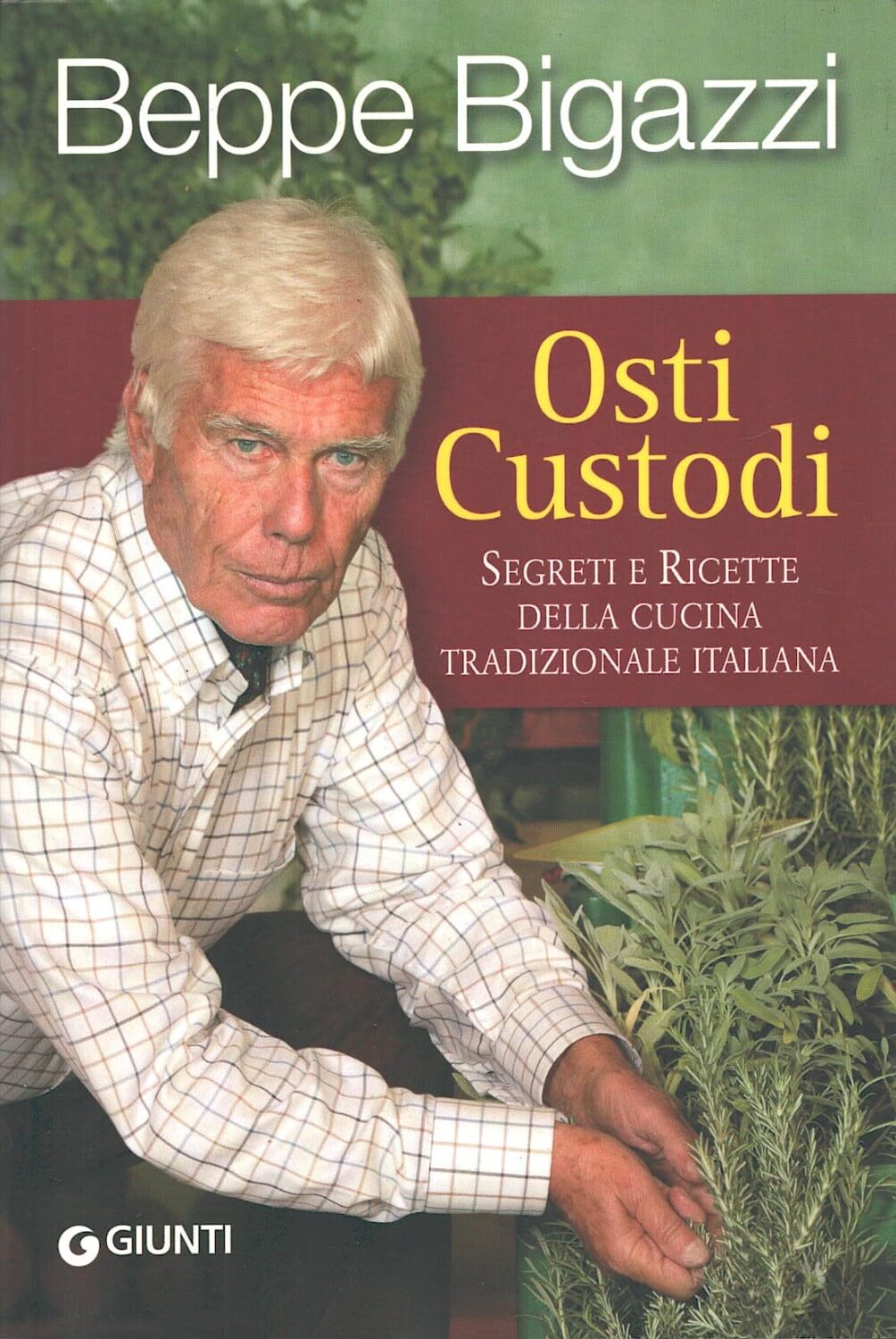Osti custodi. Segreti e ricette della cucina tradizionale italiana book