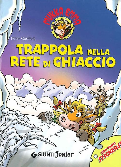Trappola nella rete di ghiaccio. Mukka Emma. Con stickers book