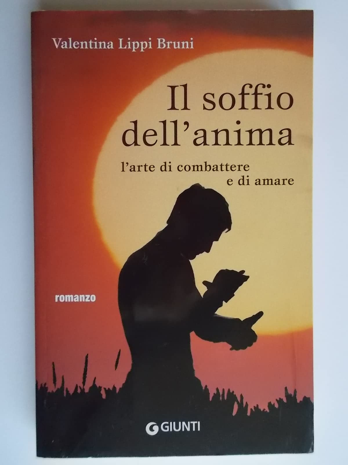 Il soffio dell'anima. L'arte di combattere e di amare book