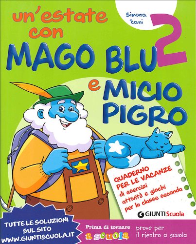 Un'estate con Mago Blu e Micio Pigro 2-Occhio alla fata! Per la Scuolaelementare book