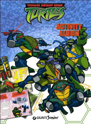 Activity album. Teenage mutant ninja turtles. Ediz. italiana book