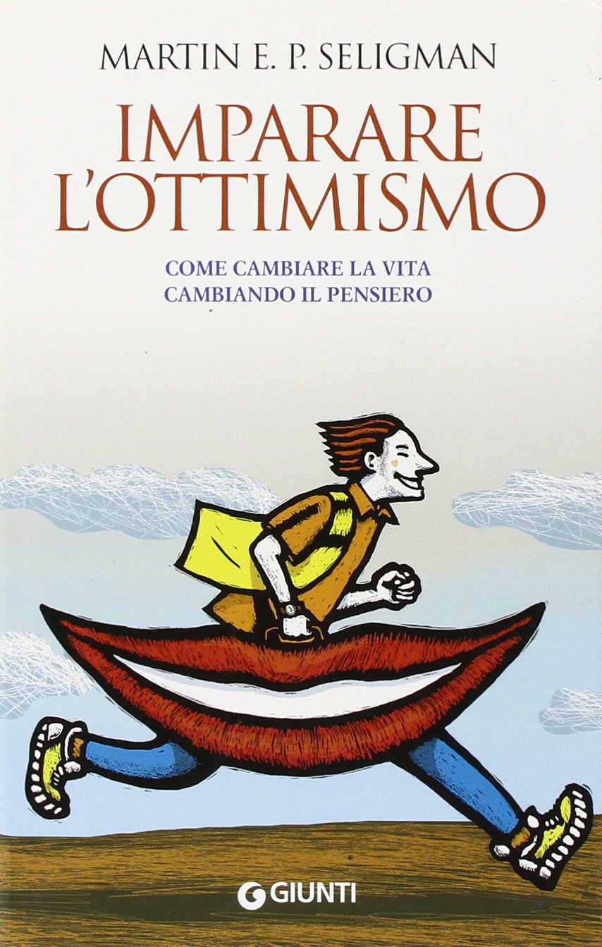 Imparare l'ottimismo (Saggi Giunti) Essays & Short Stories