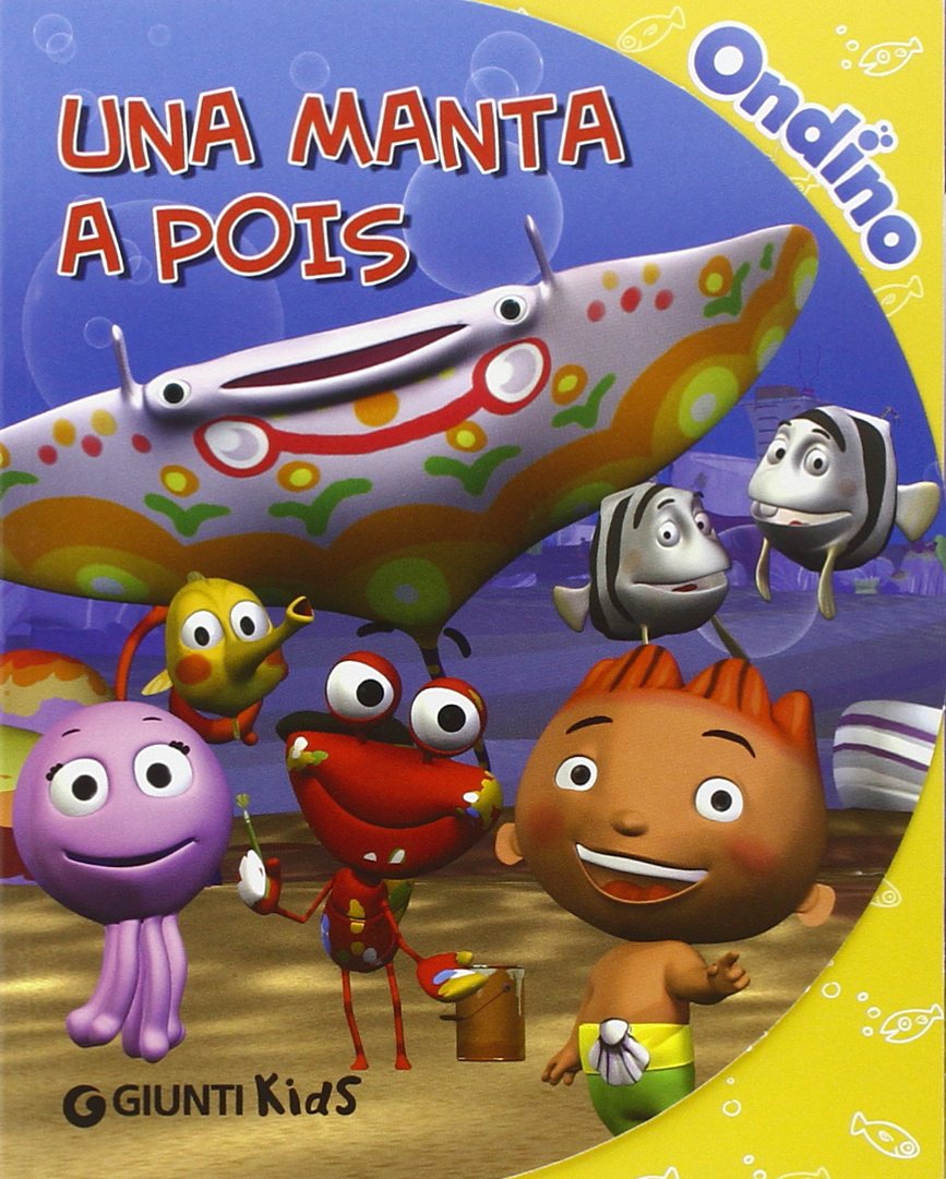 Una manta a pois. Ondino. Ediz. illustrata Children's books