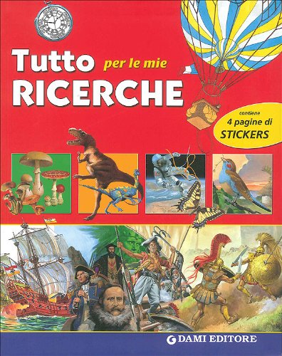 Tutto per le mie ricerche. Con adesivi. Ediz. illustrata book