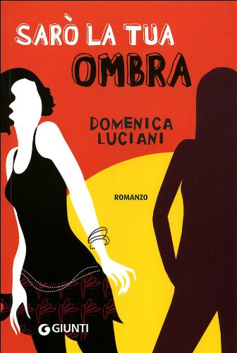 Sarò la tua ombra book