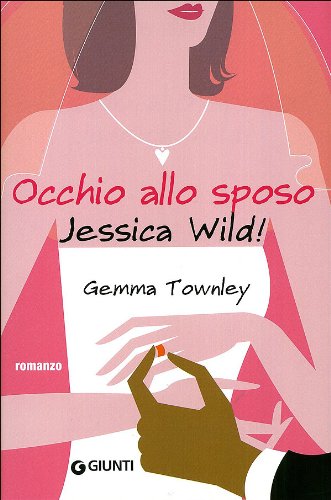 Occhio allo sposo, Jessica Wild! book