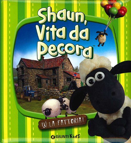 W la fattoria! Shaun, vita da pecora Non-fiction