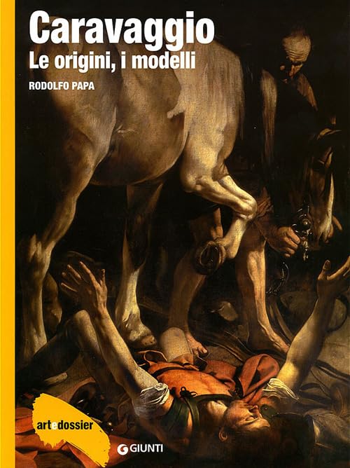 Caravaggio. Le origini, i modelli (Dossier d'art) Film, Art & Culture
