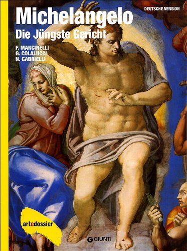 Michelangelo. Die Jüngste Gericht. Ediz. illustrata (Dossier d'art) Film, Art & Culture
