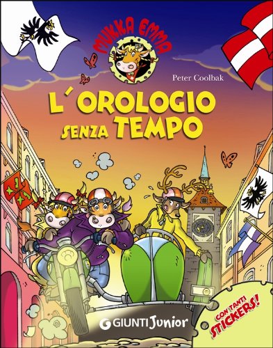 L'orologio senza tempo. Mukka Emma. Con stickers Novels & Short Stories