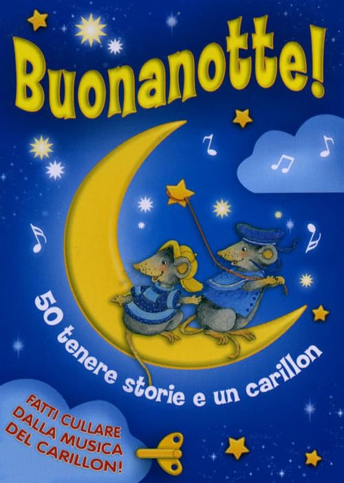 Buonanotte! 50 tenere storie. Con carillon. Ediz. illustrata book