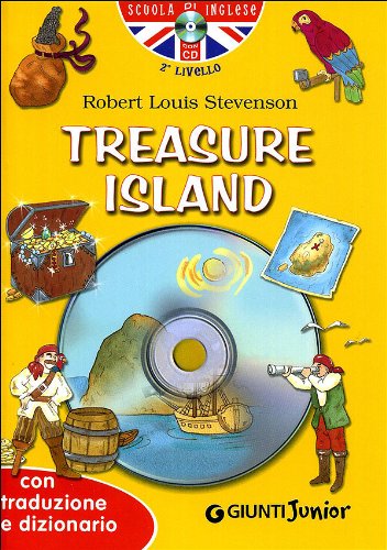Treasure island. Con traduzione e dizionario. Ediz. bilingue. Con CD Audio (Scuola d'inglese 2 livello) Novels & Short Stories