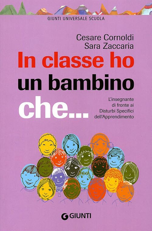 In classe ho un bambino che... L'insegnante di fronte ai disturbi specifici dell'apprendimento book