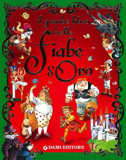 Il grande libro delle fiabe d'oro. Ediz. illustrata (Magic Price) Fairy Tales & Legends