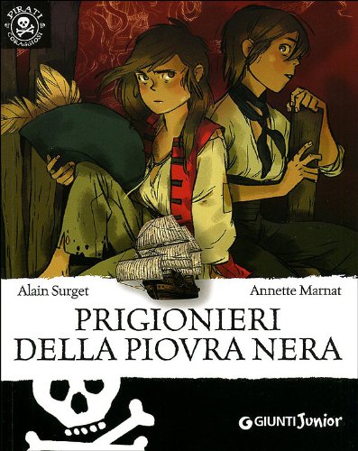 Prigionieri della piovra nera (Pirati coraggiosi) Novels & Short Stories
