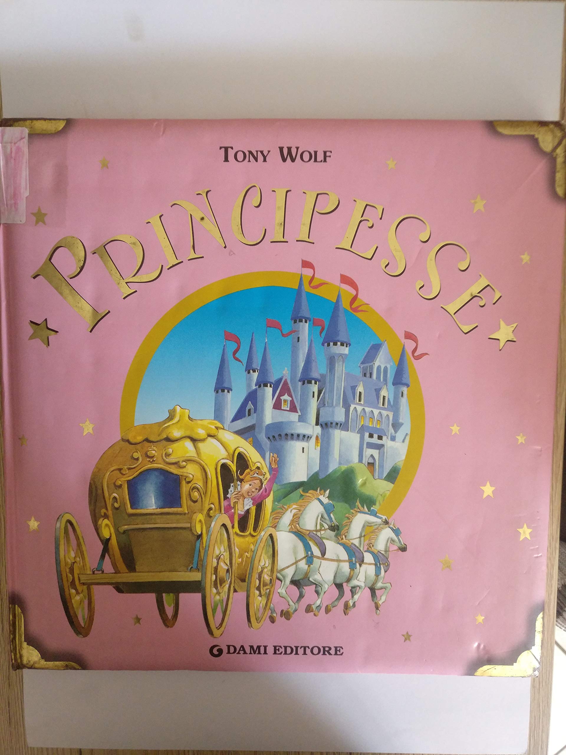 Le più belle principesse. Ediz. illustrata (I libri dono) Children's books