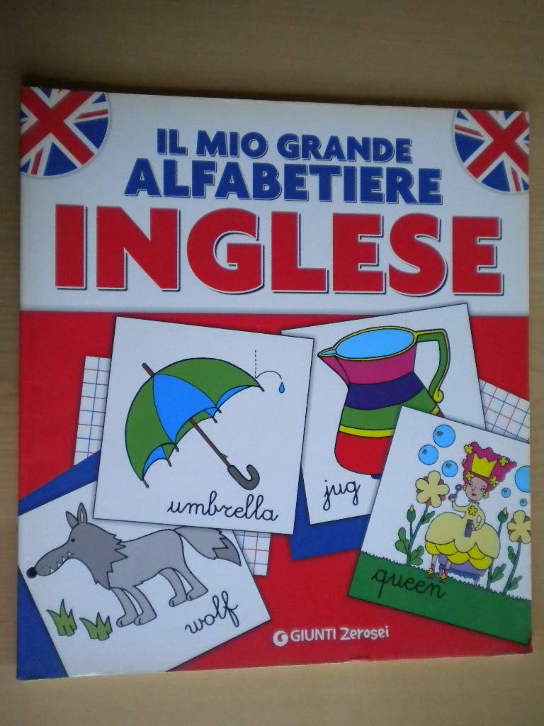 Il mio grande alfabetiere. Inglese. Ediz. illustrata book
