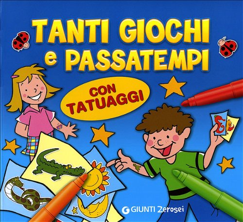 Tanti giochi e passatempi. Con tatuaggi (0/6 Coloro e mi diverto) Tiptoi & Games