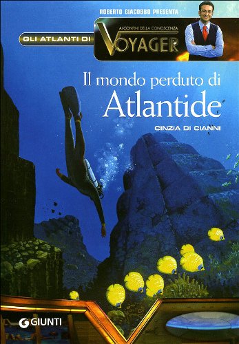 Il mondo perduto di Atlantide (Atlanti di Voyager) Non-fiction
