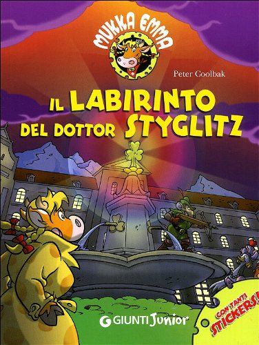 Il labirinto del Dottor Styglitz. Mukka Emma. Con adesivi Novels & Short Stories