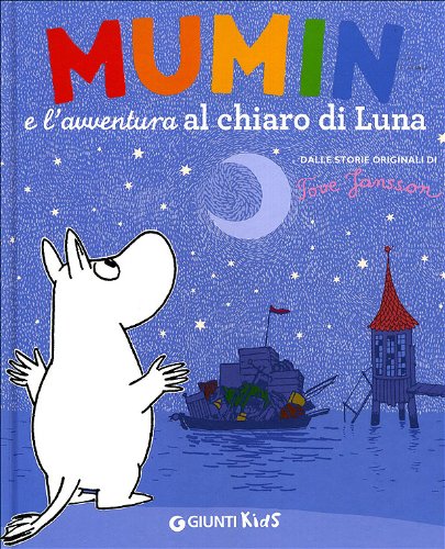 Mumin e l'avventura al chiaro di luna. Ediz. illustrata book