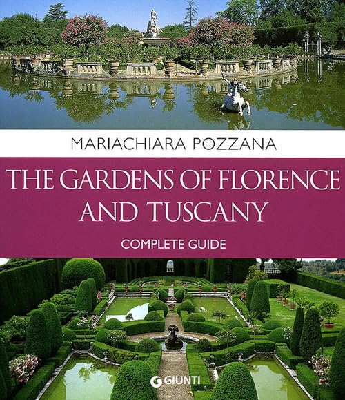 Pozzana, M: The Gardens of Florence and Tuscany Film, Art & Culture