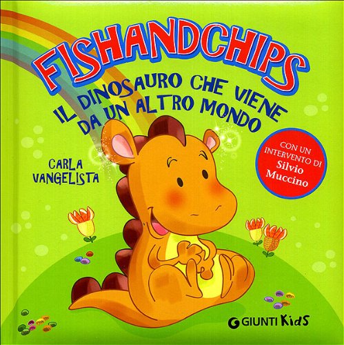 Fishandchips. Il dinosauro che viene da un altro mondo Novels & Short Stories