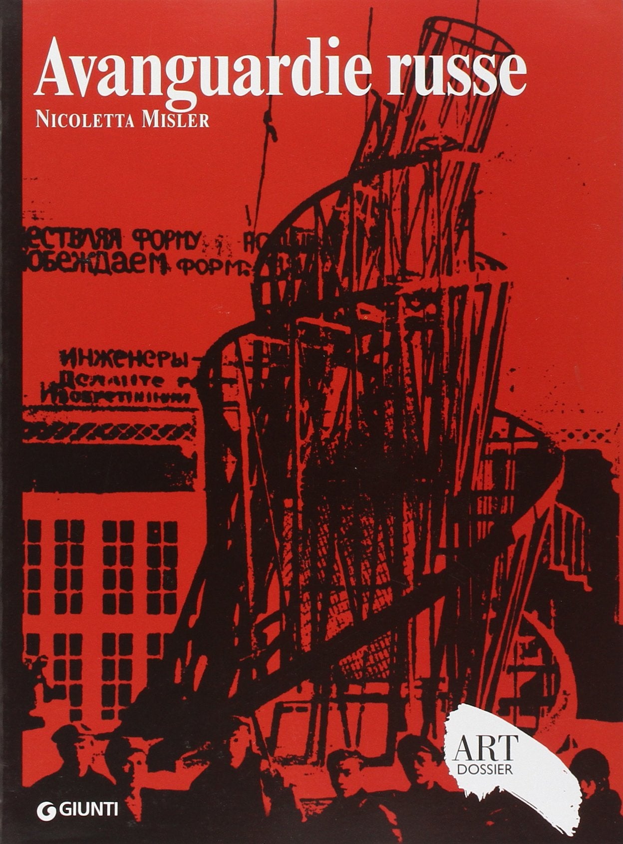 Avanguardie russe. Ediz. illustrata (Dossier d'art) Film, Art & Culture