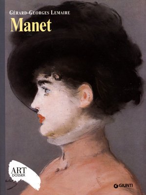 Manet. Ediz. illustrata (Dossier d'art) Film, Art & Culture