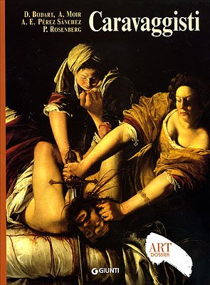 Caravaggisti. Ediz. illustrata (Dossier d'art, Band 109) Film, Art & Culture
