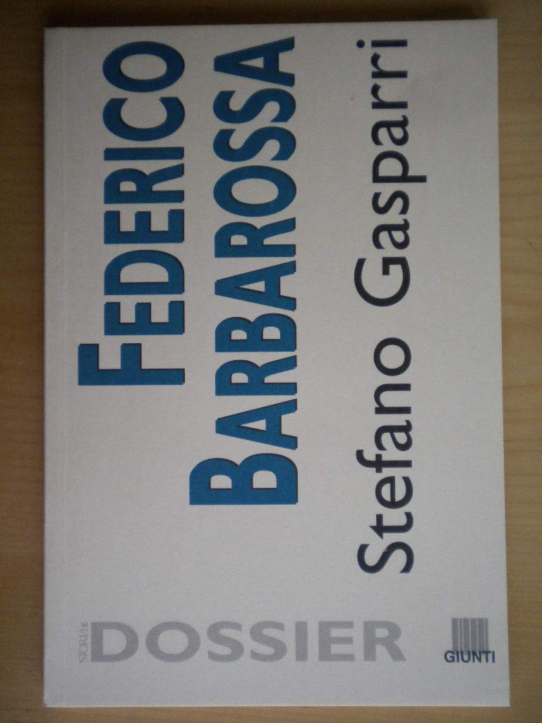 Federico Barbarossa (Dossier storia) Memories