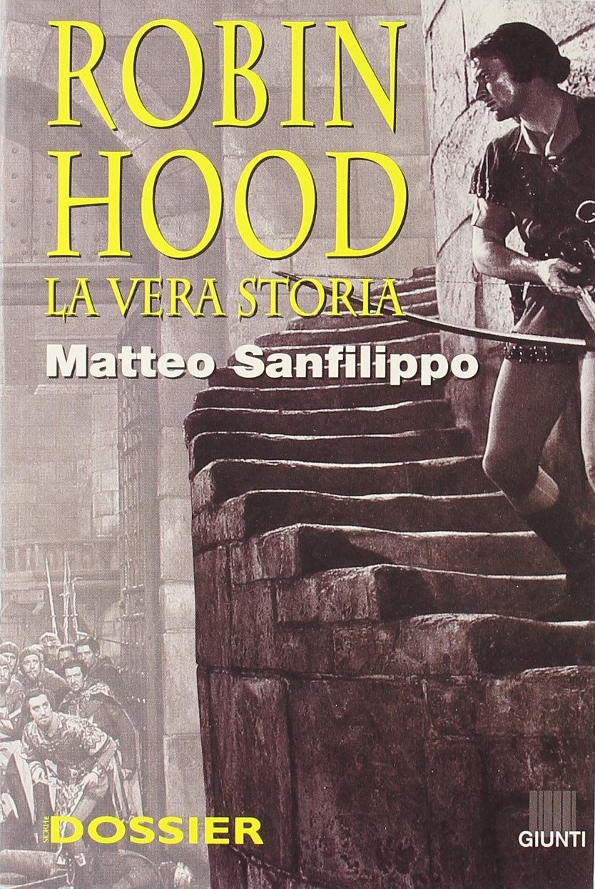 Robin Hood. La vera storia (Dossier storia, Band 119) Memories