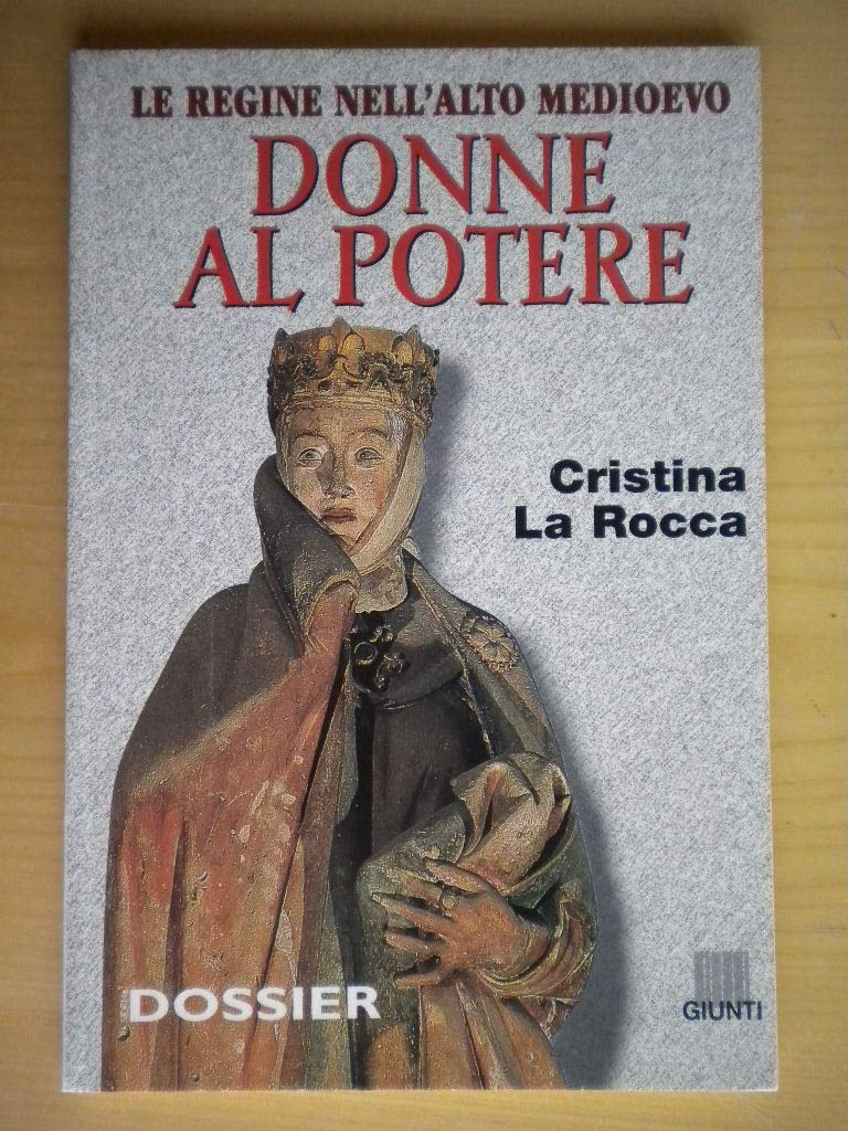 Donne al potere. Le regine nell'Alto Medioevo book