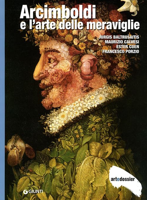 Arcimboldi e l'arte delle meraviglie. Ediz. illustrata book