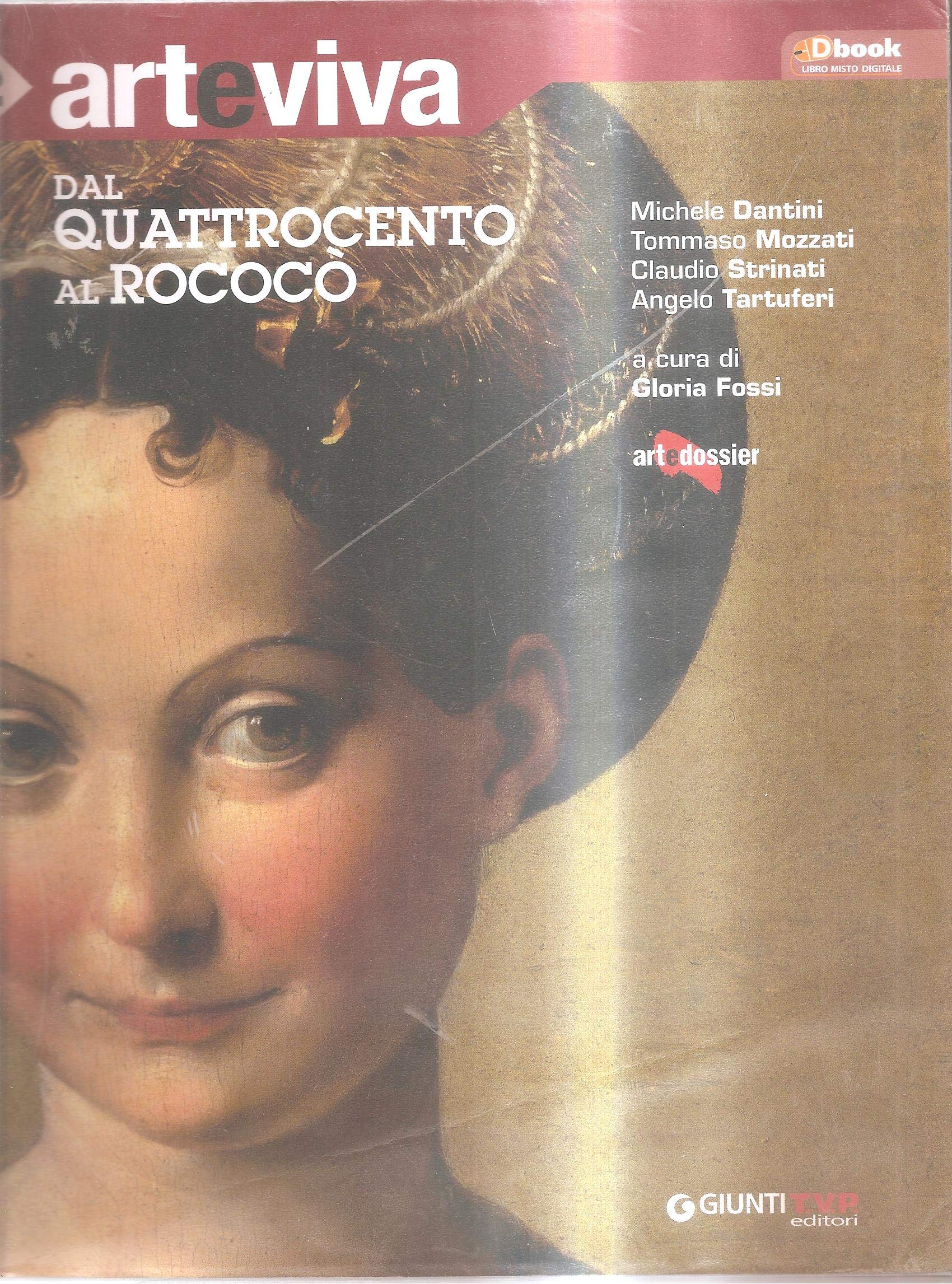 Arteviva. Per le Scuole superiori. Con DVD. Con espansione online. Dal Quattrocento al rococò (Vol. 2) Professional & Reference Books