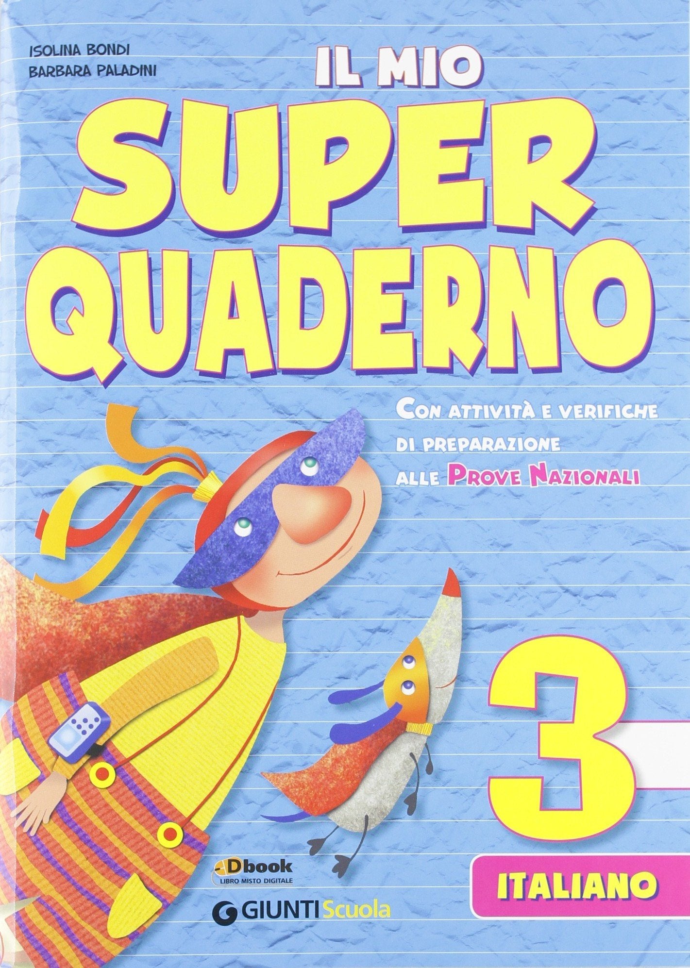 Il mio super quaderno 3 - Italiano book