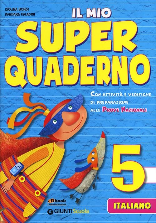 Il mio super quaderno 5 - Italiano (Scuola primaria) Foreign Languages ​​& Dictionaries